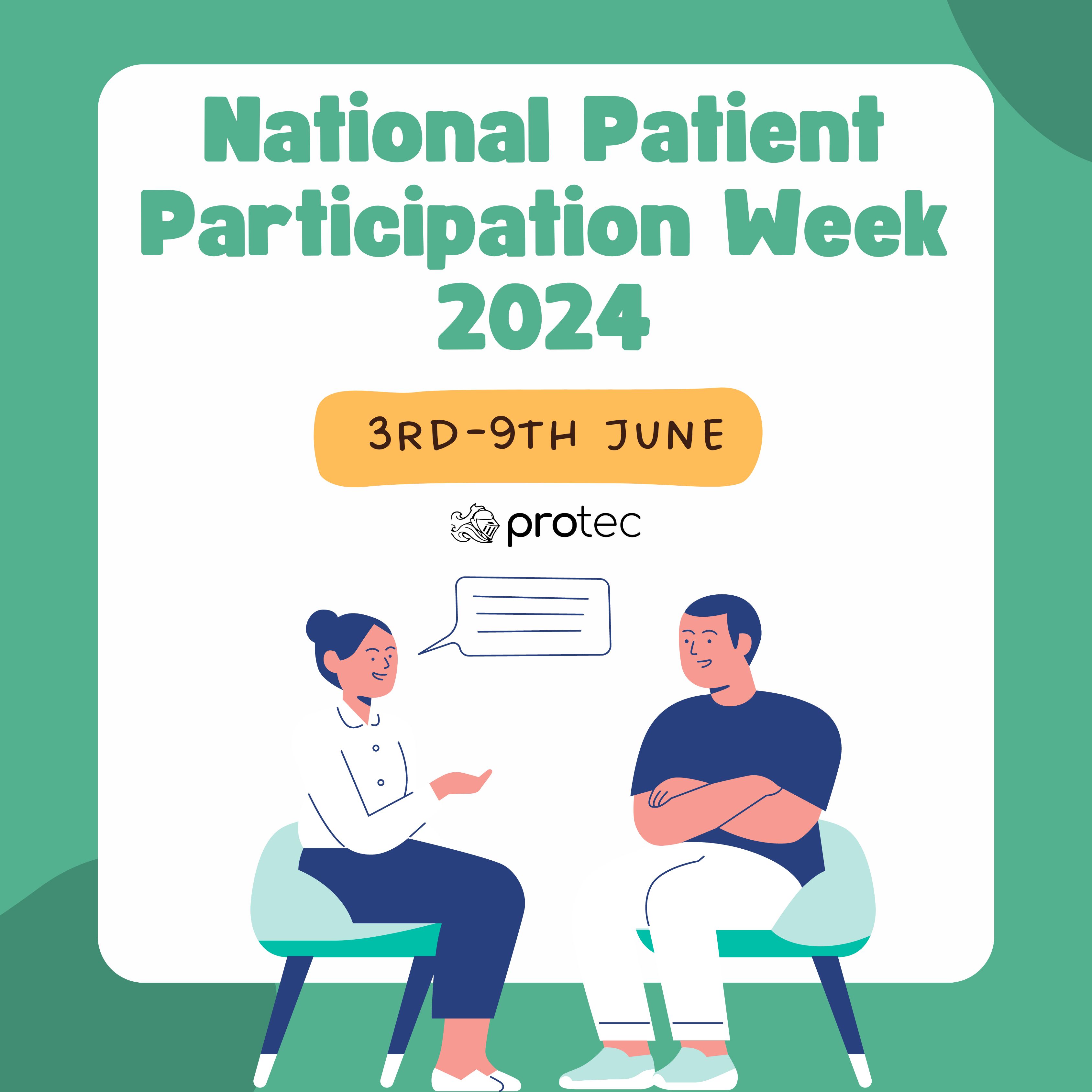 Enhancing Patient Care with Protec During National Patient Participation Week 3rd-9th June 2024